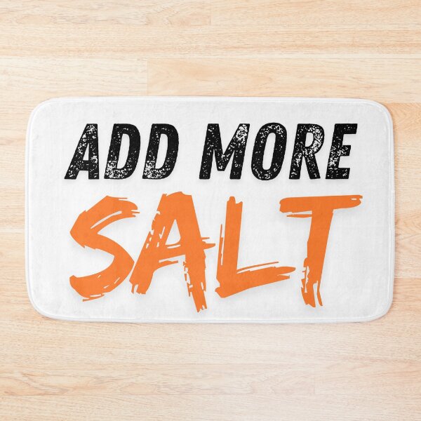 Item preview, Add more salt designed and sold by ArtistTejal.