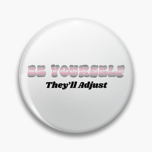 Item preview, Demigirl Be Yourself - They'll Adjust  designed and sold by Travelslightly.