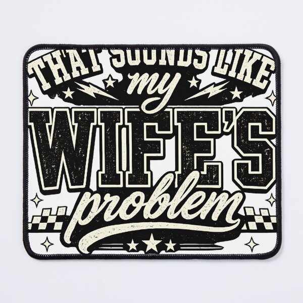 Item preview, That Sounds Like My Wife's Problem Shirt, Funny Husband Tee, Sarcastic Marriage Shirt, Wife Humor Gift, Funny Couple Tee designed and sold by greatmar1.