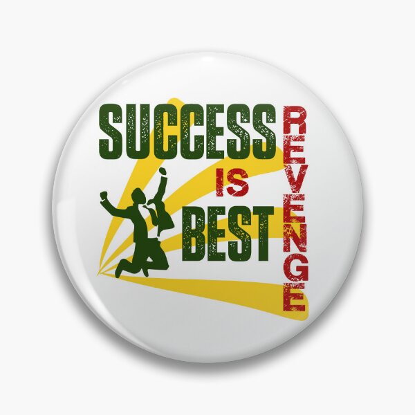 Item preview, Success is the best Revenge  designed and sold by CreativeFrndz.