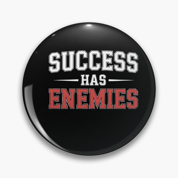 Item preview, Success Has Enemies Motivational Hustle Mindset Quote For Entrepreneurs And Athletes designed and sold by yoddel.