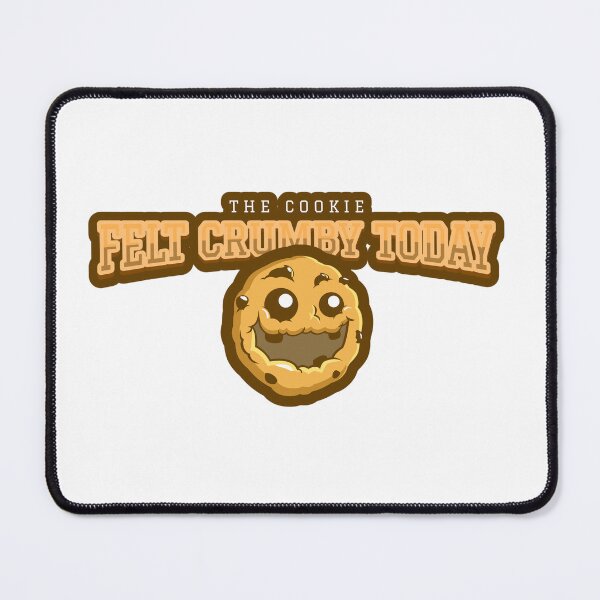 Item preview, The cookie felt crumby today. designed and sold by oceanview2015.