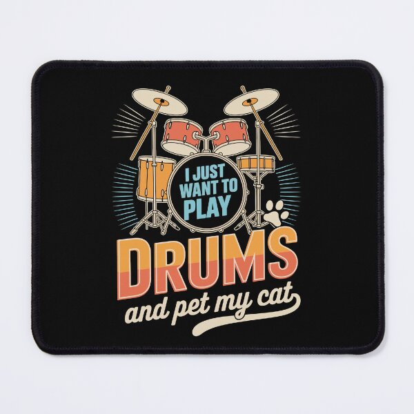Item preview, I Just Want to Play Drums and Pet My Cat designed and sold by jkrphoto.