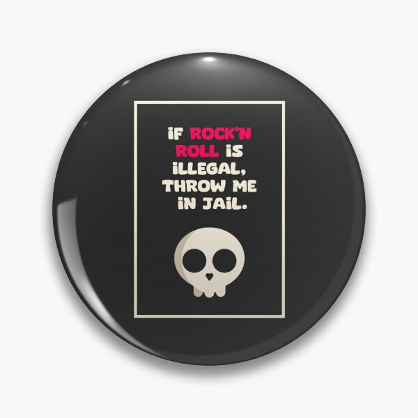 Item preview, If Rock'n Roll Is Illegal Throw Me In Jail designed and sold by BuenoStudio.
