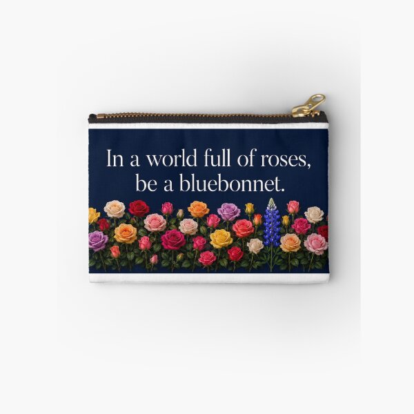 Item preview, In a World Full of Roses be a Bluebonnet (multi colored version) designed and sold by CIW78.