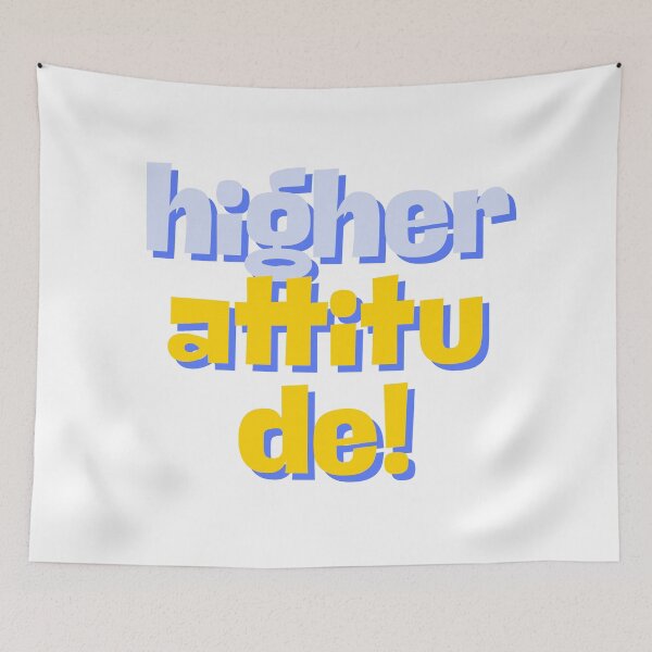 Item preview, higher attitude! designed and sold by ArtistTejal.