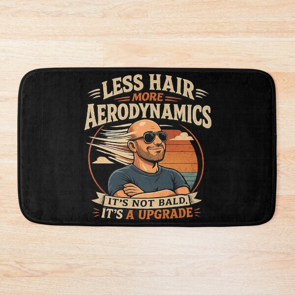 Item preview, Less Hair More Aerodynamics Dad Humor designed and sold by super-think.