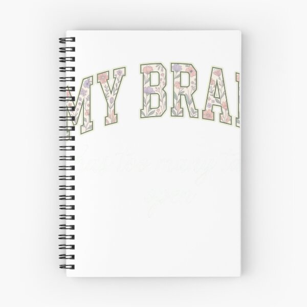 Item preview, My Brain Has Too Many Tabs Open Floral Design designed and sold by JMDesignHub.
