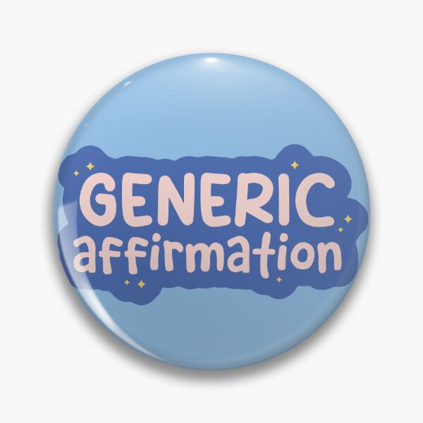 Item preview, Generic Affirmation designed and sold by thegraceless.