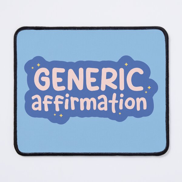 Item preview, Generic Affirmation designed and sold by thegraceless.