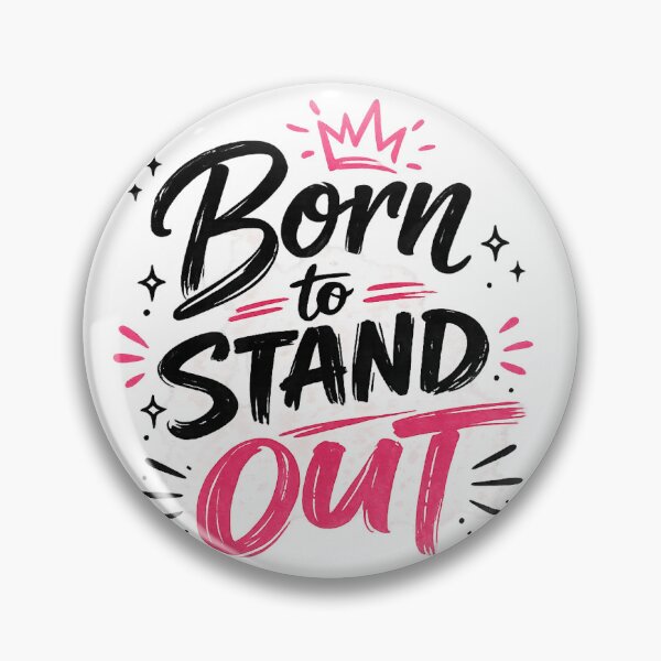 Item preview, Born to Stand Out designed and sold by Side Quest Co..