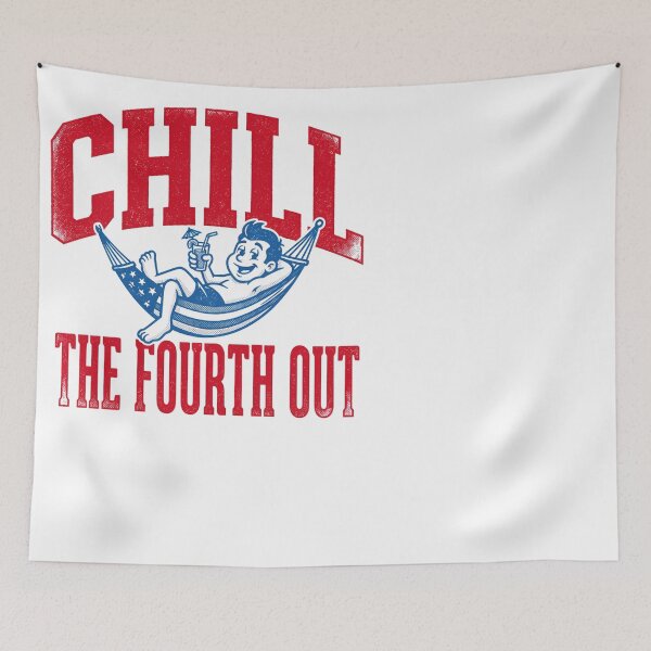 Item preview, Chill The Fourth Out Funny Independence Day designed and sold by JMDesignHub.