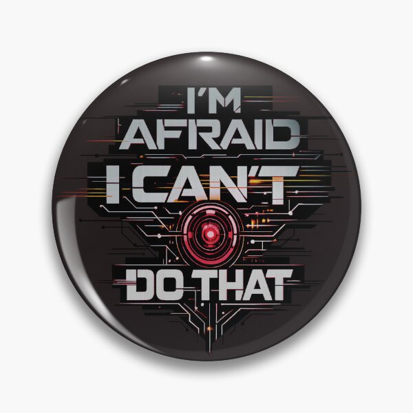 Item preview, I'm Afraid I Can't Do That – Retro Sci-Fi “2001”! designed and sold by Alan-David.