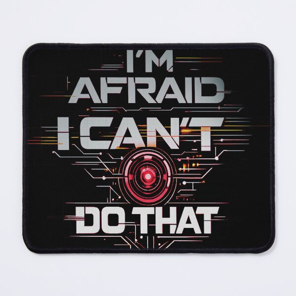 Item preview, I'm Afraid I Can't Do That – Retro Sci-Fi “2001”! designed and sold by Alan-David.