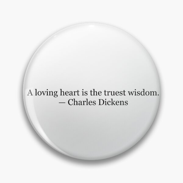 Item preview, Charles Dickens “A Loving Heart Is the Truest Wisdom” Quote Print | Classic Victorian Literature Typography Wall Art designed and sold by The Prose Atelier.