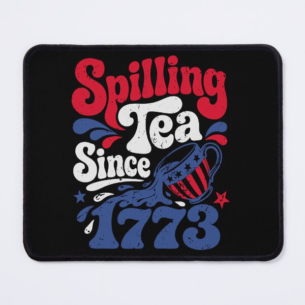 Item preview, Spilling Tea Since 1773 Funny Patriotic Vintage Graphic designed and sold by MotivaChic.