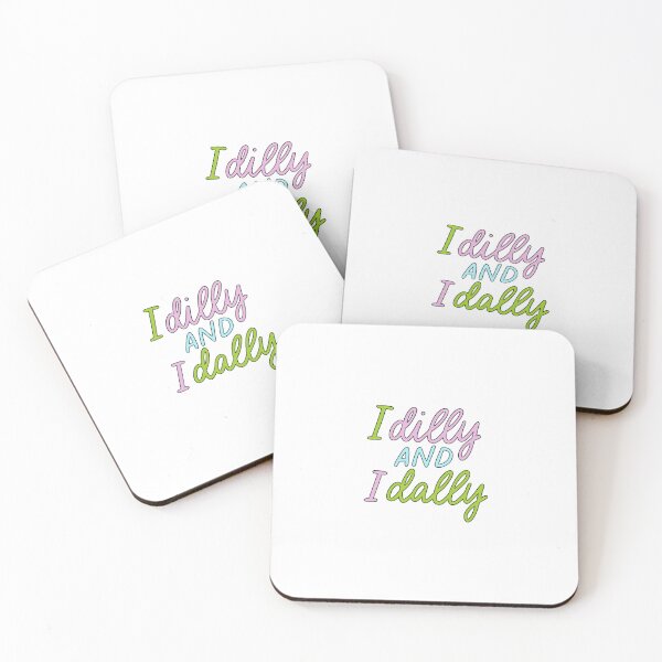 Item preview, Cute "I dilly and i dally" funny quote designed and sold by CaroPrintsCo..