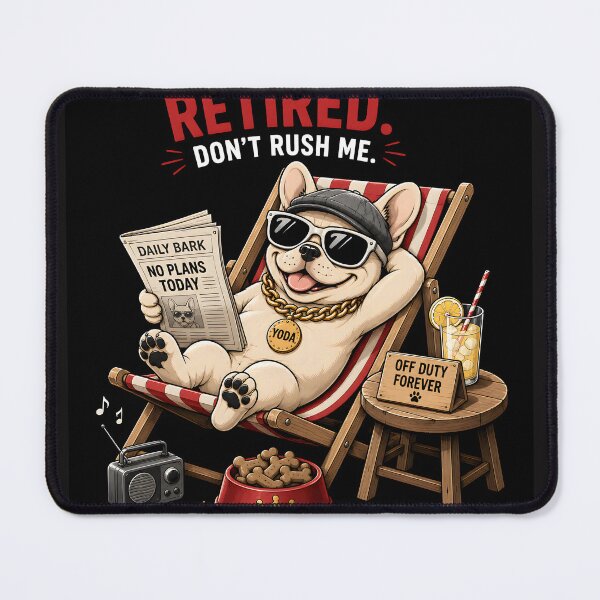 Item preview, Funny French Bulldog Retired Life designed and sold by MischiefPaws.