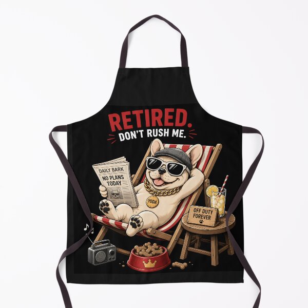 Item preview, Funny French Bulldog Retired Life designed and sold by MischiefPaws.
