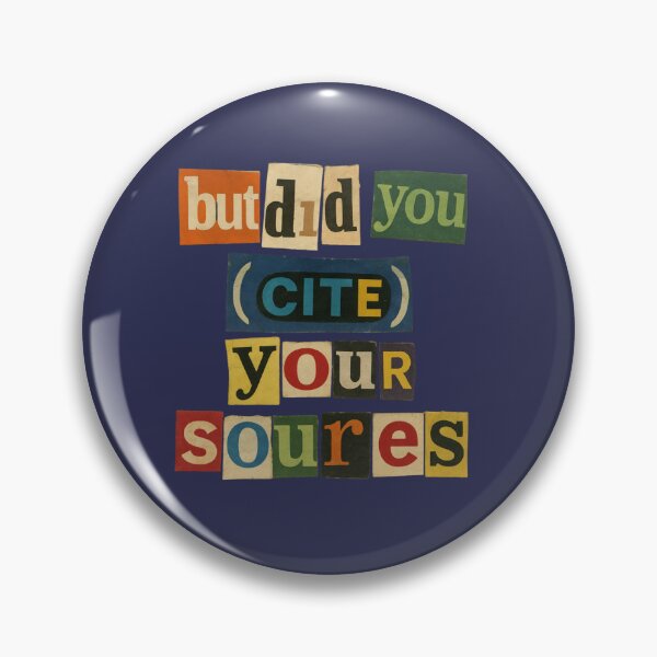 Item preview, But did you cite your sources designed and sold by RahniNM.