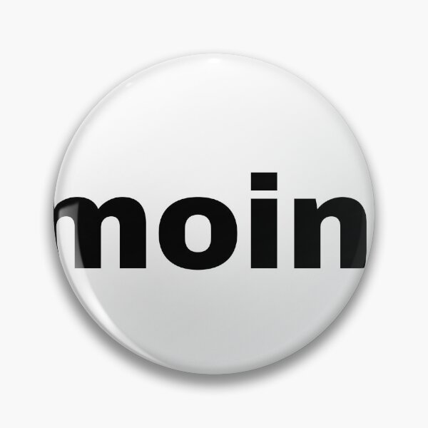 Item preview, Moin German Slang Minimalist Typography 014 designed and sold by Hauptsache Merch.