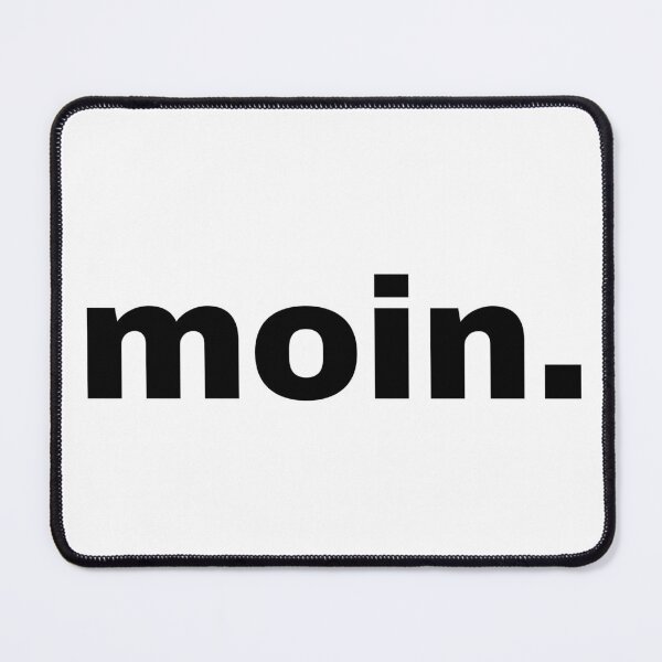 Item preview, Moin German Slang Minimalist Typography 014 designed and sold by Hauptsache Merch.