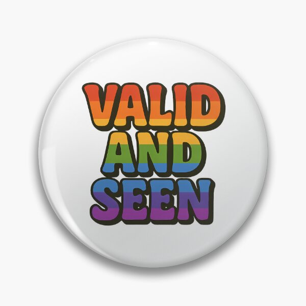Item preview, Valid and Seen - Bold Rainbow Queer Pride Affirmation Sticker designed and sold by Haus Of Sin.