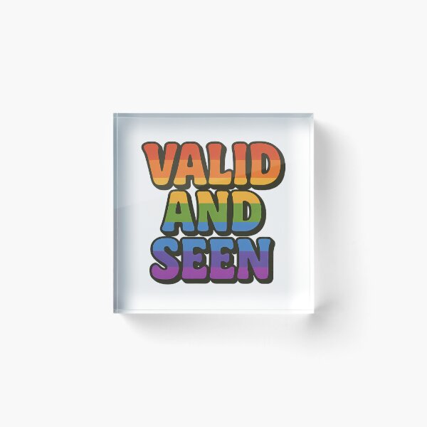 Item preview, Valid and Seen - Bold Rainbow Queer Pride Affirmation Sticker designed and sold by Haus Of Sin.