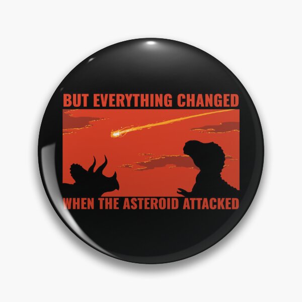 Item preview, But Everything Changed When the Asteroid Attacked designed and sold by T.K. Arispe.