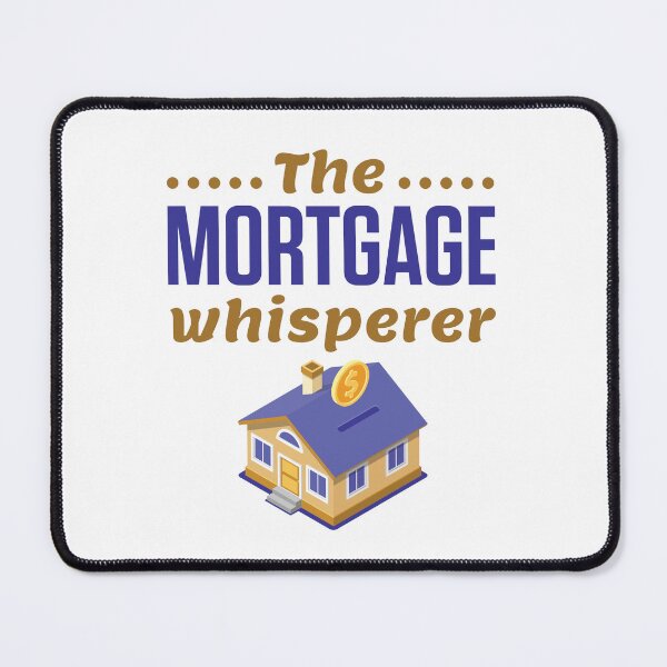 Item preview, The Mortgage Whisperer Lend Broker Underwriter designed and sold by jaygo.