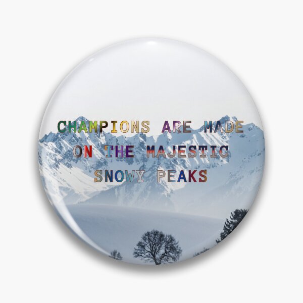 Item preview, Champions are Made on the Majestic Snowy Peaks #2 designed and sold by Holy JM Designs.