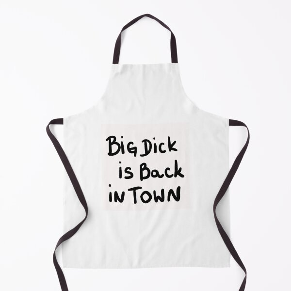 Item preview, BIG Dick is back in town designed and sold by Kasia1987t.