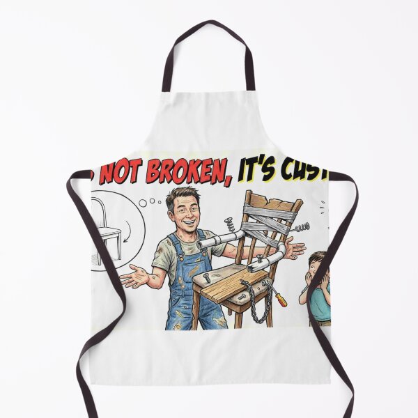 Item preview, It's Not Broken It's Custom - DIY Disaster Funny Quote Cartoon designed and sold by Petringo.