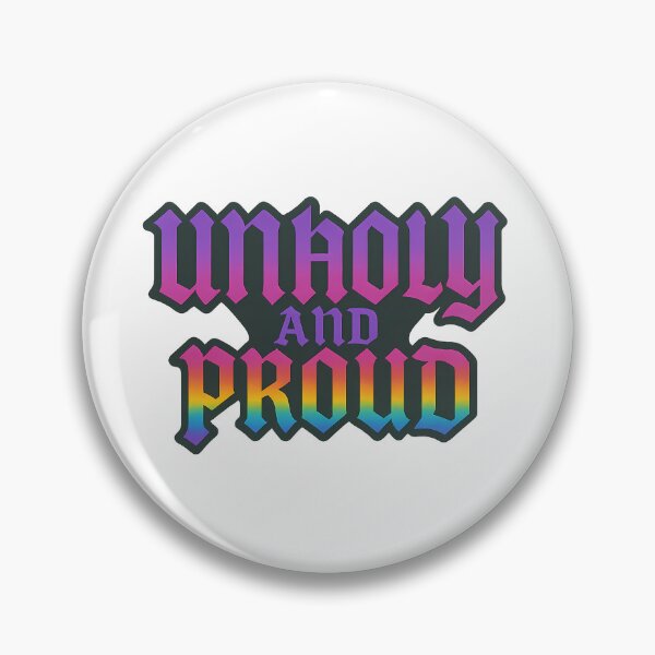 Item preview, Unholy and Proud - Goth Gothic Blackletter Queer Pride designed and sold by Haus Of Sin.