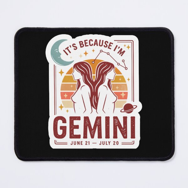 Item preview, It's Because I'm a Gemini designed and sold by Naitsebas.