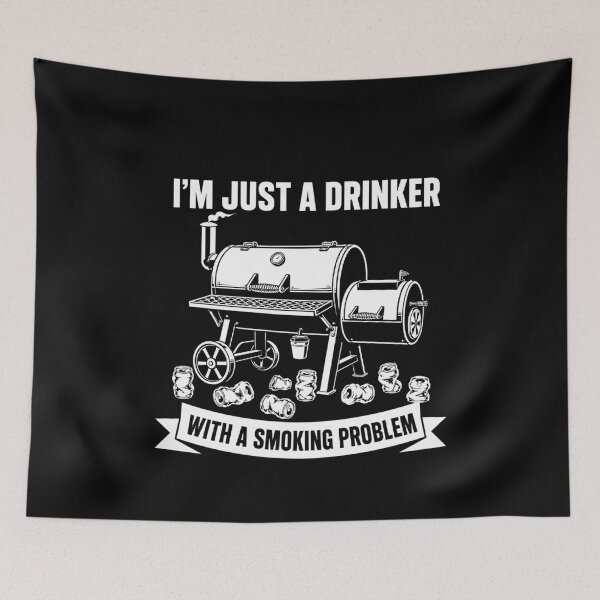 Item preview, I'm Just A Drinker With A Smoking Problem Smoker BBQ designed and sold by Ali-printshop.