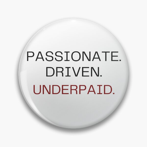 Item preview, Passionate Driven Underpaid | Funny Corporate Burnout Shirt | Workplace Humor designed and sold by CopeAndThread.