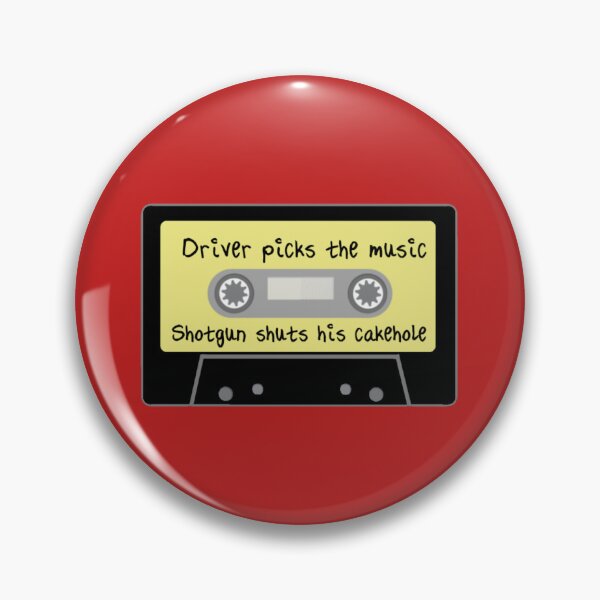Item preview, Driver Picks the Music, Shotgun Shuts His Cakehole designed and sold by fangeek.