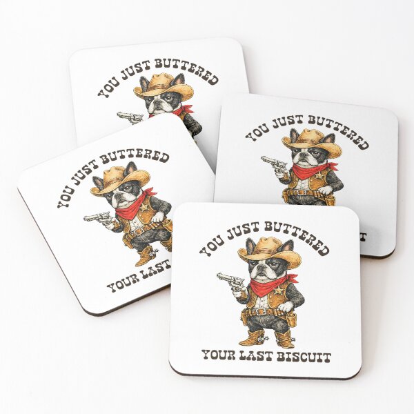 Item preview, You've Just Buttered Your Last Biscuit Funny Cowboy Dog designed and sold by Ali-printshop.