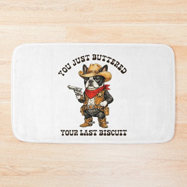 Item preview, You've Just Buttered Your Last Biscuit Funny Cowboy Dog designed and sold by Ali-printshop.