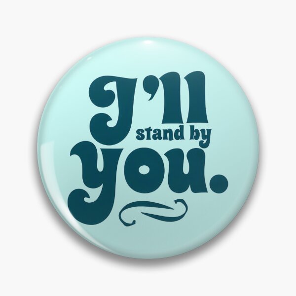 Item preview, I'll stand by you - bold designed and sold by Stefrait-7.