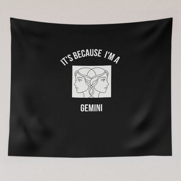 Item preview, It's Because I'm A Gemini – Funny Zodiac Astrology Sign Quote designed and sold by StudioArtKate.