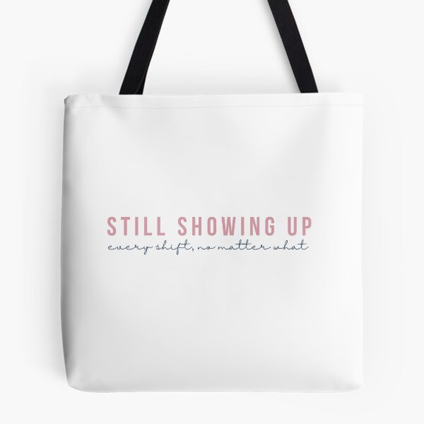 Item preview, Still Showing Up Every Shift — Nurse Appreciation Gift | RN Shirt Nurse Motivation Healthcare Worker designed and sold by KiwyStudio.