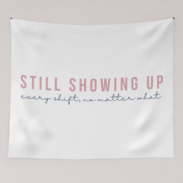 Item preview, Still Showing Up Every Shift — Nurse Appreciation Gift | RN Shirt Nurse Motivation Healthcare Worker designed and sold by KiwyStudio.