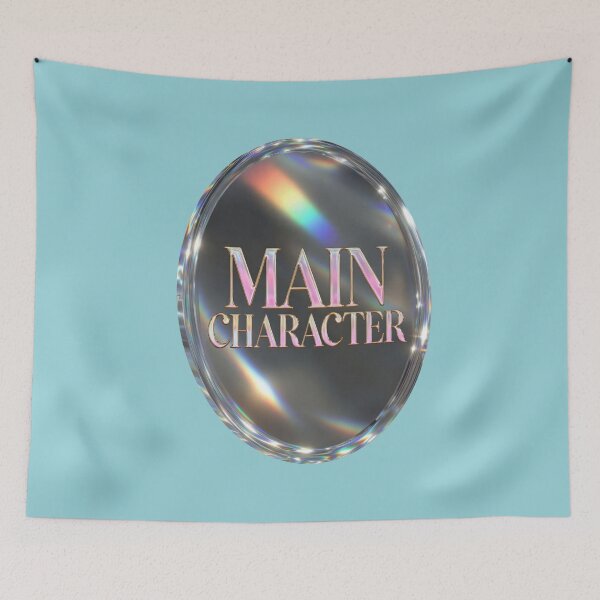 Item preview, I am the main character - Character Mirror designed and sold by design-rebell.
