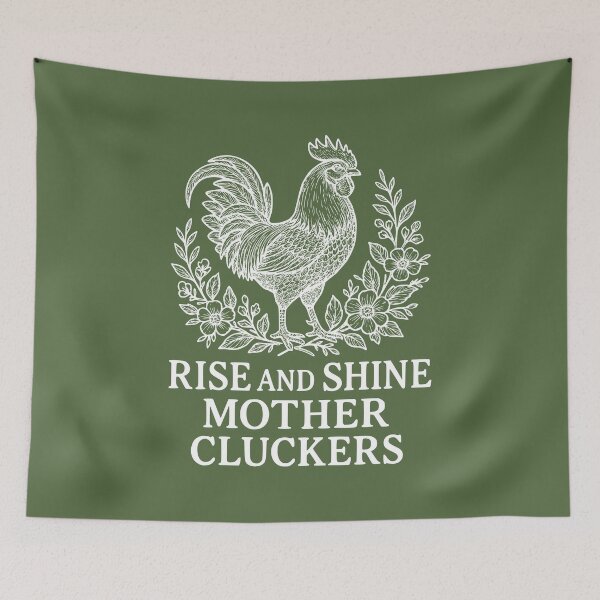 Item preview, Rise and Shine Mother Cluckers designed and sold by Whereiskim.