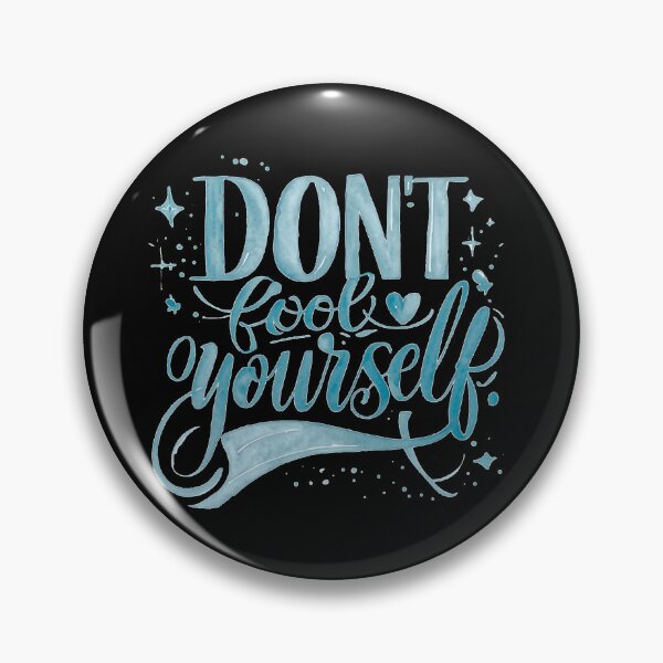 Item preview, Don't Fool Yourself designed and sold by Stefrait-7.
