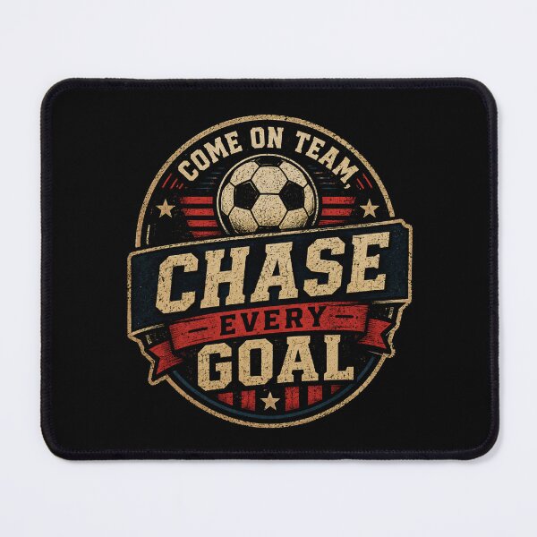 Item preview, Come on Team Chase Every Goal designed and sold by DemureArtsy.