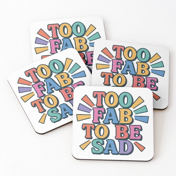 Item preview, Too Fab to Be Sad - Colorful Cute Queer Pride Positivity designed and sold by Haus Of Sin.