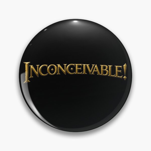 Item preview, Inconceivable! designed and sold by AbbeyThorn.